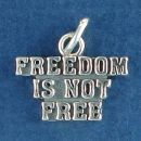 Freedom Is Not Free Word Phrase Sterling Silver Charm Pendant