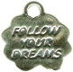 Follow Your Dreams Word Charm and Message Phrase Sterling Silver Charm Pendant
