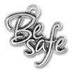 Be Safe Word Phrase Sterling Silver Charm Pendant
