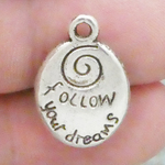 Follow Your Dreams Charm in Tibetan Silver Pewter Affirmation Charms