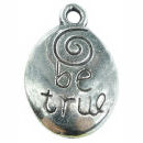 Be True Affirmation Charm in Tibetan Silver Pewter