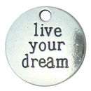 Affirmation Charm with Live Your Dream Message in Antique Silver Pewter